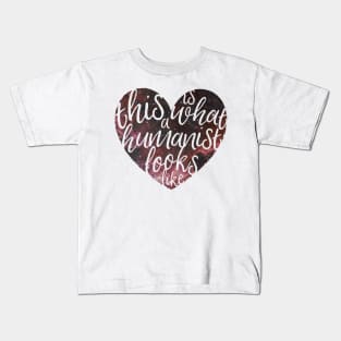 This is What a Humanist Looks Like - Galaxy Heart Kids T-Shirt